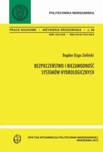 Okładka: Bezpieczeństwo i niezawodność systemów hydrologicznych. Zeszyt "Inżynieria Środowiska" nr 69