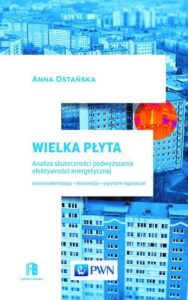 Okładka: Wielka Płyta. Analiza skuteczności podwyższania efektywności energetycznej. Termomodernizacja, termowizja, wytyczne naprawcze