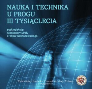 Okładka: Nauka i technika u progu III tysiąclecia