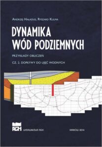 Okładka: Dynamika wód podziemnych. Przykłady obliczeń. Cz. 2. Dopływy do ujęć wodnych