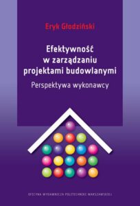 Okładka: Efektywność w zarządzaniu projektami budowlanymi. Perspektywa wykonawcy