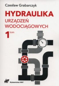 Okładka: Hydraulika urządzeń wodociągowych Tom 1