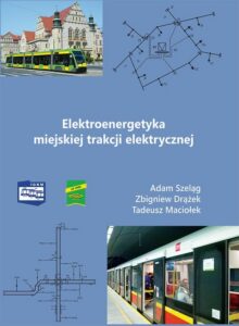 Okładka: Elektroenergetyka miejskiej trakcji elektrycznej