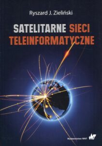 Okładka: Satelitarne sieci teleinformatyczne