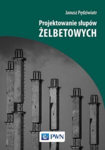 Okładka: Projektowanie słupów żelbetowych