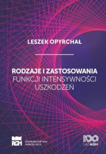 Okładka: Rodzaje i zastosowania funkcji intensywności uszkodzeń