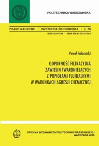Okładka: Odporność filtracyjna zawiesin twardniejących z popiołami fluidalnymi w warunkach agresji chemicznej