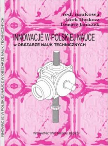 Okładka: Innowacje w polskiej nauce w obszarze nauk technicznych
