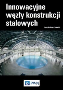 Okładka: Innowacyjne węzły konstrukcji stalowych