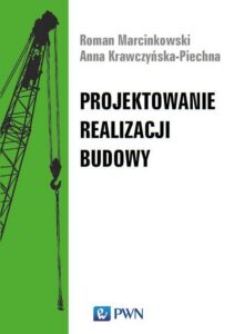 Okładka: Projektowanie realizacji budowy