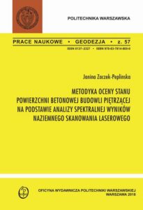 Okładka: Metodyka oceny stanu powierzchni betonowej budowli piętrzącej na podstawie analizy spektralnej wyników naziemnego skanowania laserowego