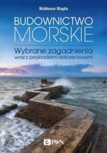 Okładka: Budownictwo morskie. Wybrane zagadnienia wraz z przykładami obliczeniowymi