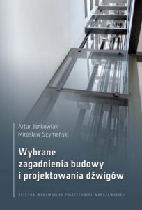 Okładka: Wybrane zagadnienia budowy i projektowania dźwigów