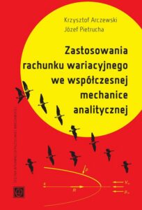 Okładka: Zastosowanie rachunku wariacyjnego we współczesnej mechanice analitycznej