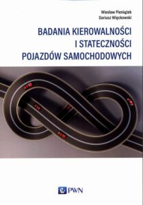Okładka: Badania kierowalności i stateczności pojazdów samochodowych