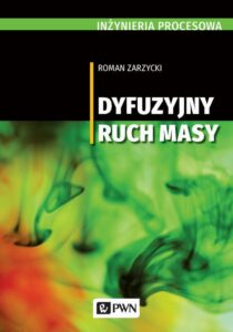 Okładka: Inżynieria procesowa. Dyfuzyjny ruch masy