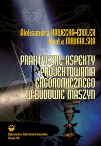 Okładka: Praktyczne aspekty projektowania ergonomicznego w budowie maszyn