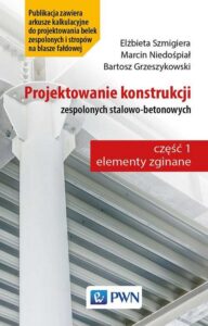 Okładka: Projektowanie konstrukcji zespolonych stalowo-betonowych