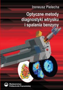 Okładka: Optyczne metody diagnostyki wtrysku i spalania benzyny