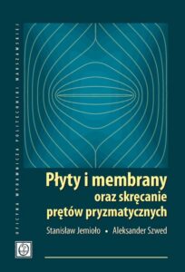 Okładka: Płyty i membrany oraz skręcanie prętów pryzmatycznych