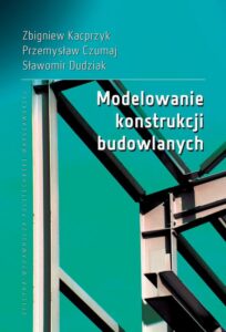 Okładka: Modelowanie konstrukcji budowlanych