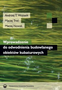 Okładka: Wprowadzenie do odwodnienia budowlanego obiektów kubaturowych