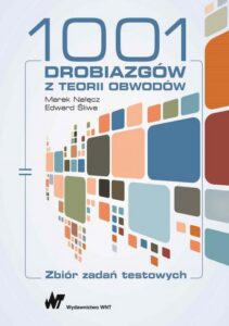 Okładka: 1001 drobiazgów z teorii obwodów. Zbiór zadań testowych