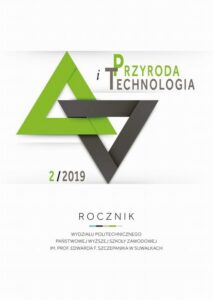 Okładka: Przyroda i Technologia. Rocznik Wydziału Politechnicznego Państwowej Wyższej Szkoły Zawodowej im. prof. Edwarda F. Szczepanika w Suwałkach 2/2019