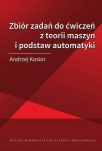 Okładka: Zbiór zadań do ćwiczeń z teorii maszyn i podstaw automatyki