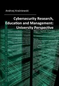 Okładka: Cybersecurity Research, Education and Management: University Perspective