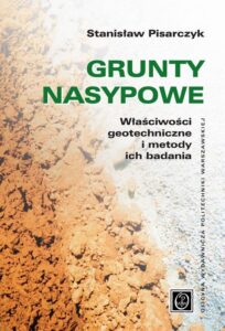 Okładka: Grunty nasypowe. Właściwości geotechniczne i metody ich badania.