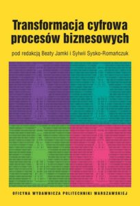 Okładka: Transformacja cyfrowa procesów biznesowych
