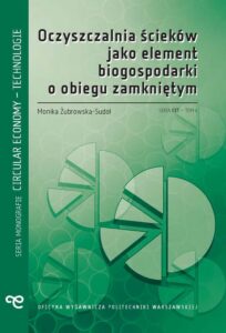 Okładka: Oczyszczalnia ścieków jako element biogospodarki o obiegu zamkniętym