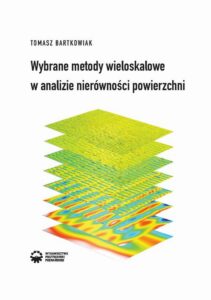Okładka: Wybrane metody wieloskalowe w analizie nierówności powierzchni