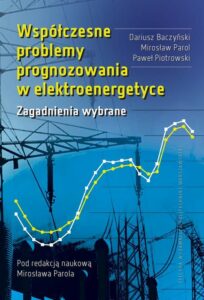 Okładka: Współczesne problemy prognozowania w elektroenergetyce. Zagadnienia wybrane