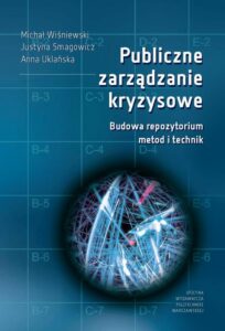 Okładka: Publiczne zarządzanie kryzysowe. Budowa repozytorium metod i technik