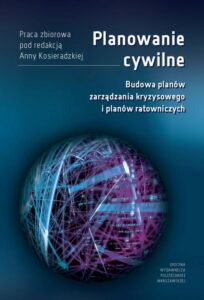 Okładka: Planowanie cywilne. Budowa planów zarządzania kryzysowego i planów ratowniczych