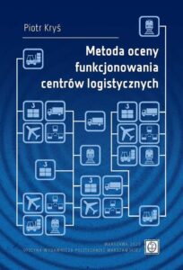 Okładka: Metoda oceny funkcjonowania centrów logistycznych