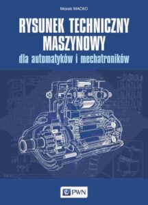 Okładka: Rysunek techniczny maszynowy dla automatyków i mechatroników