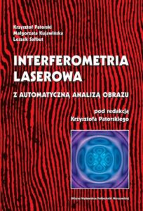 Okładka: Interferometria laserowa z automatyczną analizą obrazu