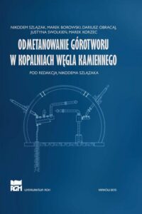 Okładka: Odmetanowanie górotworu w kopalniach węgla kamiennego