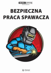 Okładka: Bezpieczna praca spawacza