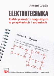 Okładka: Elektrotechnika. Elektryczność i magnetyzm w przykładach i zadaniach