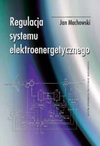 Okładka: Regulacja systemu elektroenergetycznego