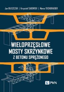Okładka: Wieloprzęsłowe mosty skrzynkowe z betonu sprężonego