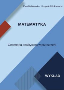 Okładka: Matematyka. Geometria analityczna w przestrzeni. Wykład