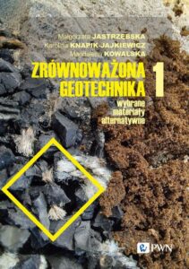 Okładka: Zrównoważona geotechnika - materiały alternatywne Część 1