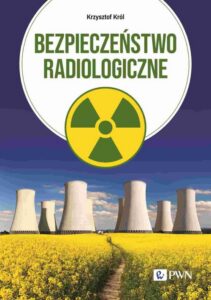Okładka: Bezpieczeństwo radiologiczne