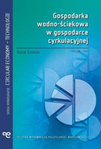 Okładka: Gospodarka wodno-ściekowa w gospodarce cyrkulacyjnej