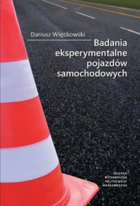 Okładka: Badania eksperymentalne pojazdów samochodowych